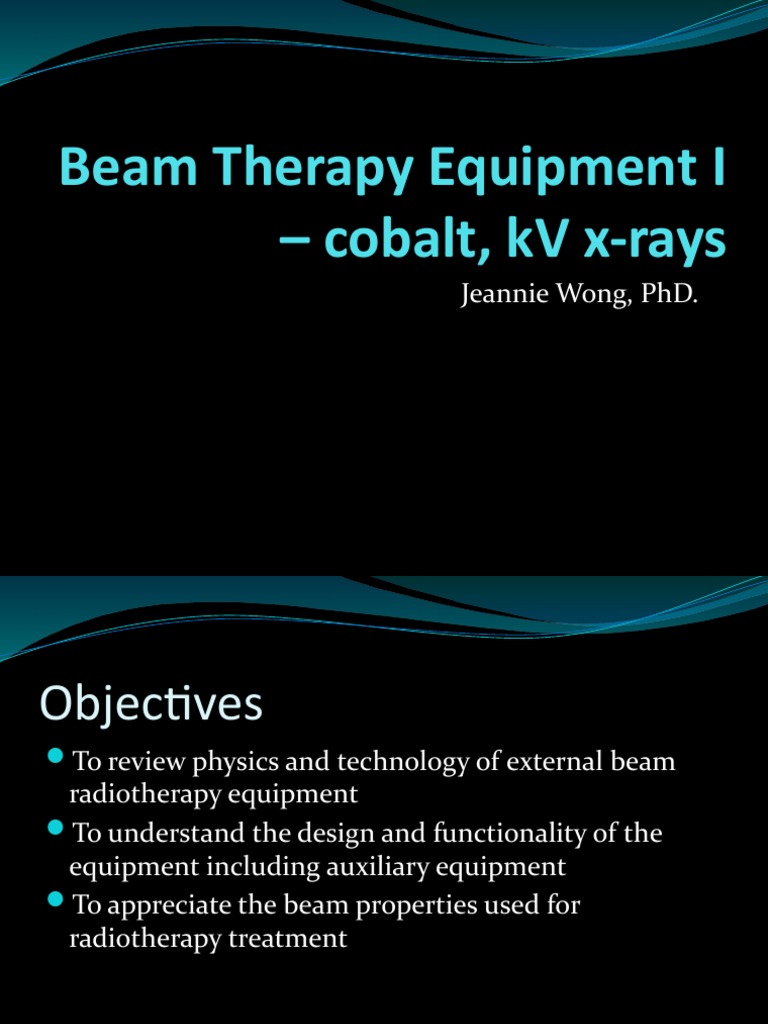 Beam Therapy Equipment I Cobalt KV Xray Feb 2015 | PDF | Radiation ...