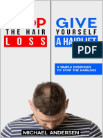 Stop The Hair Loss - Give Yourself A Hairlift - 4 Simple Exercises To Stop The Hair Loss