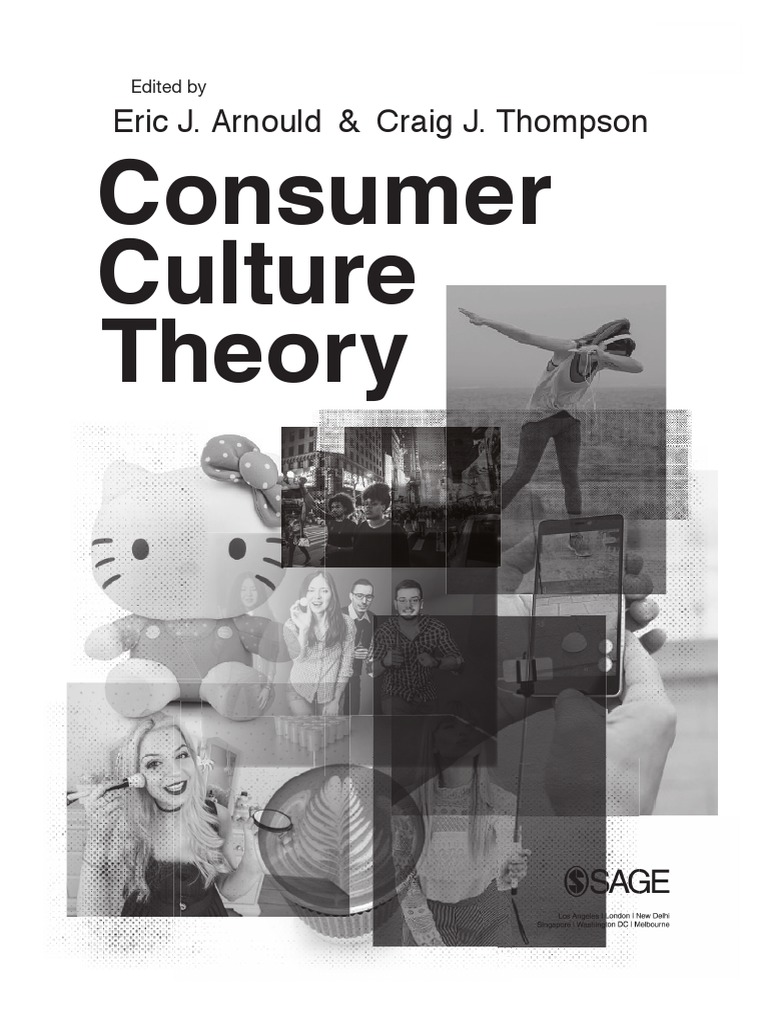 Consumer Culture Theory: Eric J. Arnould & Craig J. Thompson | PDF