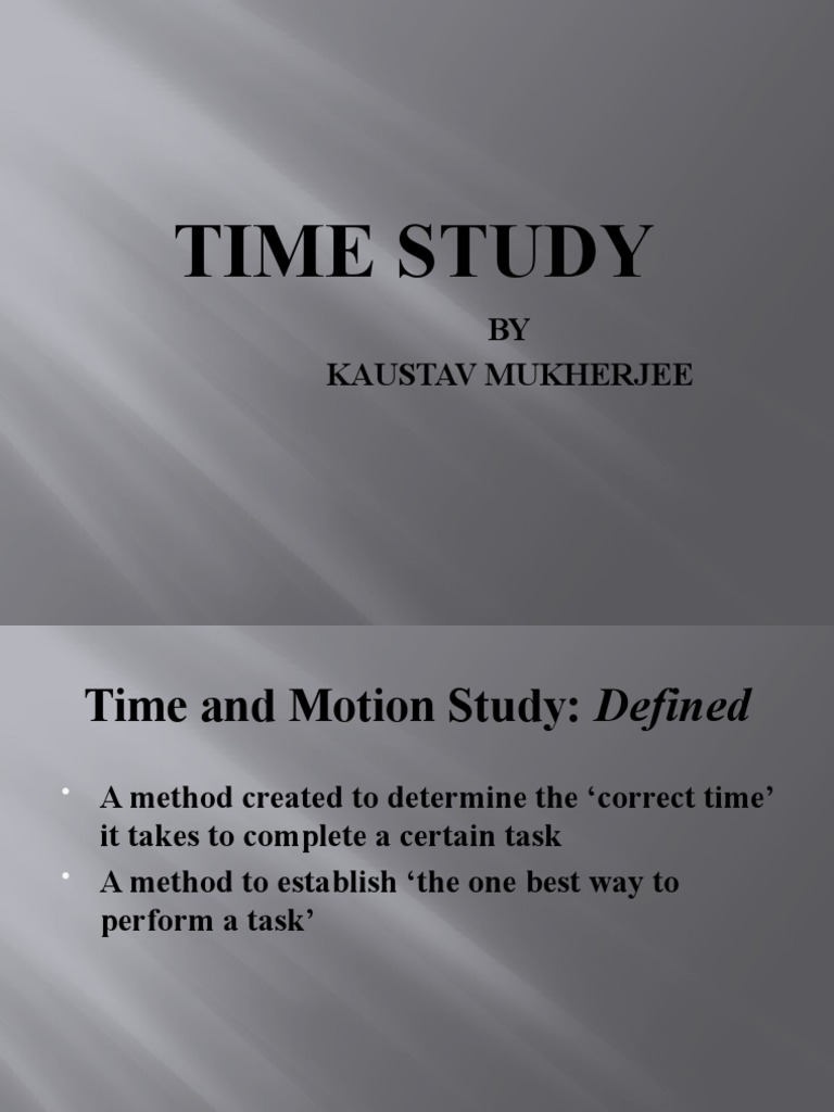 Time Study: BY Kaustav Mukherjee | PDF | Systems Science | Analysis
