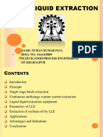 Liquid-Liquid Extraction: Name: Suman Kumar Paul ROLL NO.: 16AG63R09 M.Tech, Food Process Engineering Iit Kharagpur