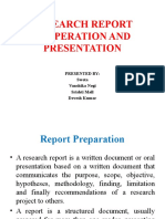 Research Report Preperation and Presentation: Presented By: Sweta Vanshika Negi Srishti Mall Devesh Kumar