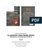 Chamanismo y Constelaciones Familiares. La Sanación Viene Desde Afuera- Daan Van K.