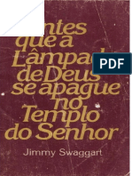 Antes que a Lâmpada de Deus se apague no Templo do Senhor - Jimmy Swaggart