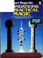 Pdfcoffee.com Israel Regardie Foundations of Practical Magic Israel Regardie 1979 4 PDF Free