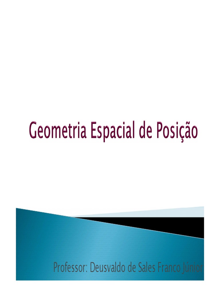 Geometria Espacial de Posição Slides | PDF | Linha (Geometria) | Axioma