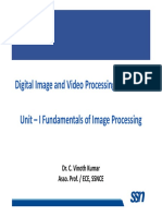 Digital Image and Video Processing (UEC1722) Unit - I Fundamentals of Image Processing