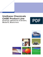 Urethane Chemicals CASE Product Line: Coatings, Adhesives & Binders, Sealants, Elastomers