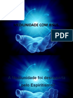 Fundamental I - Modulo V - Roteiro 2 - MEDIUNIDADE REV 8 REUNIÃO PUBLICA