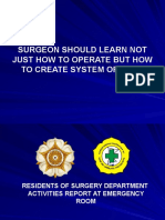 Surgeon Should Learn Not Just How To Operate But How To Create System of Care