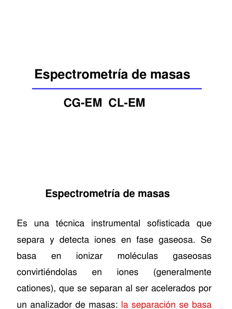Clase 5 | PDF | Espectrometría de masas | Ionización