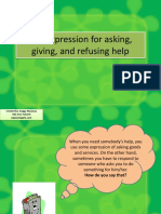 The Expression For Asking, Giving, and Refusing Help: Created By: Angga Maulana Ade Irna Yulianti