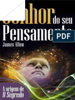 Senhor Do Seu Pensamento Transforme Sua Vida Com o Poder Da Mente by James Allen