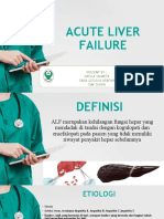 Acute Liver Failure: Present By: Rafika Sahmita Dara Gusvika Arafah Ismi Zuhra