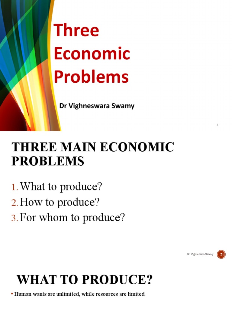 Understanding Three Economic Problems | PDF | Economies | Economics
