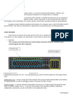 This Contains Set of Keys That Are Used To Input Characters (Letters, Numbers) and Control Signals Into The Computer