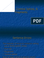 Sentence Errors: Run-Ons, Comma Splices & Fragments