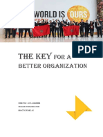 THE KEY FOR A BETTER ORGANIZATION