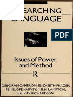 Deborah Cameron, Elizabeth Frazer, Penelope Harvey, M. B. H. Rampton, Kay Richardson - Researching Language_ Issues of Power and Method-Taylor & Francis (1992)
