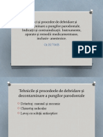 Tema 3-Tehnici Și Procedee de Debridare Și Decontaminare a Pungilor Parodontale. Indicații Și Contraindicații. Instrumente, Aparate Și Remedii Medicamentoase, Inclusiv- Anestezice.