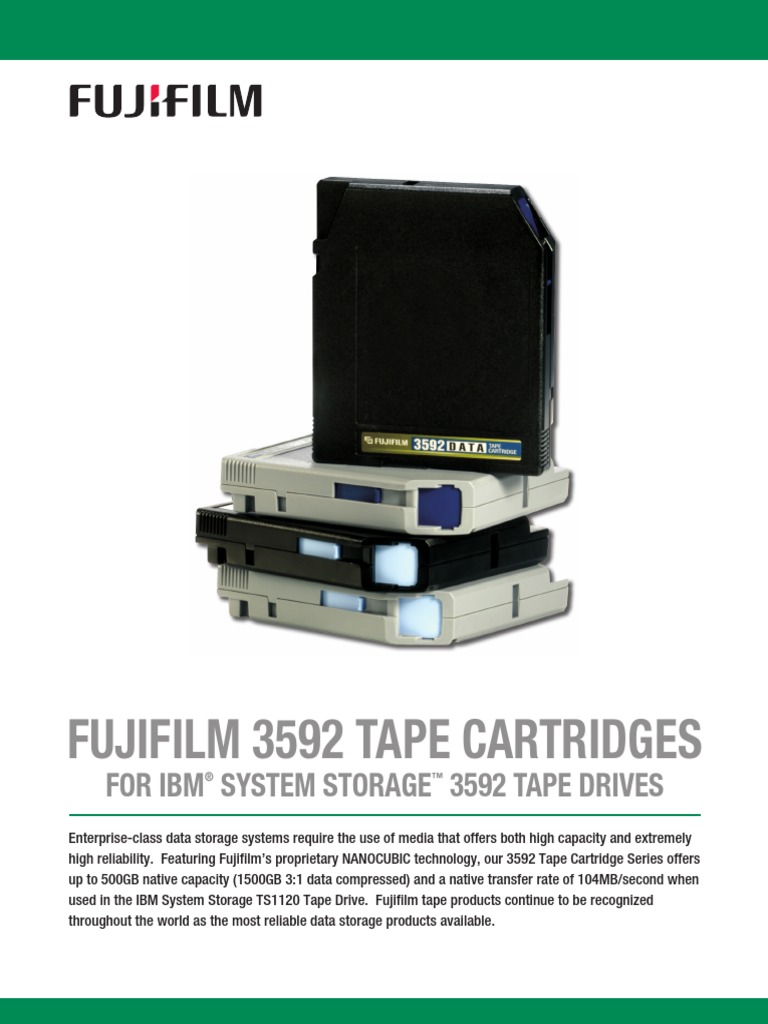 Fujifilm 3592 Tape Cartridges For Ibm System Storage 3592 Tape Drives PDF Computer