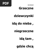 Grzeczne Dziewczynki Ida Do Nieba, Niegrzeczne Ida Tam Gdzie Chca Ute Ehrhardt