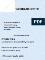 Multinodular Goiter: Dr.V.V.Subrahmanyam Professor of Surgery Narayana Medical College & Hospital