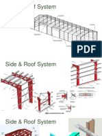 Side & Roof System: - Purlins - Wind Bracing - Opening Posts - Connections