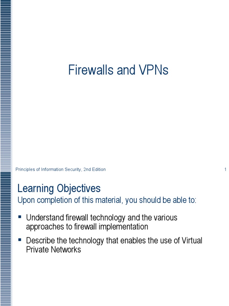 Firewalls and VPNS: Principles of Information Security, 2Nd Edition 1 ...