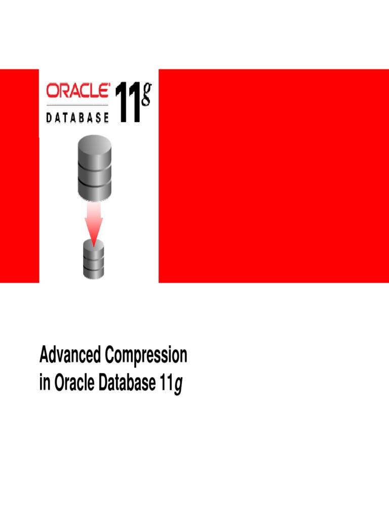 Advanced Compression in Oracle Database 11g PDF Data Compression Databases