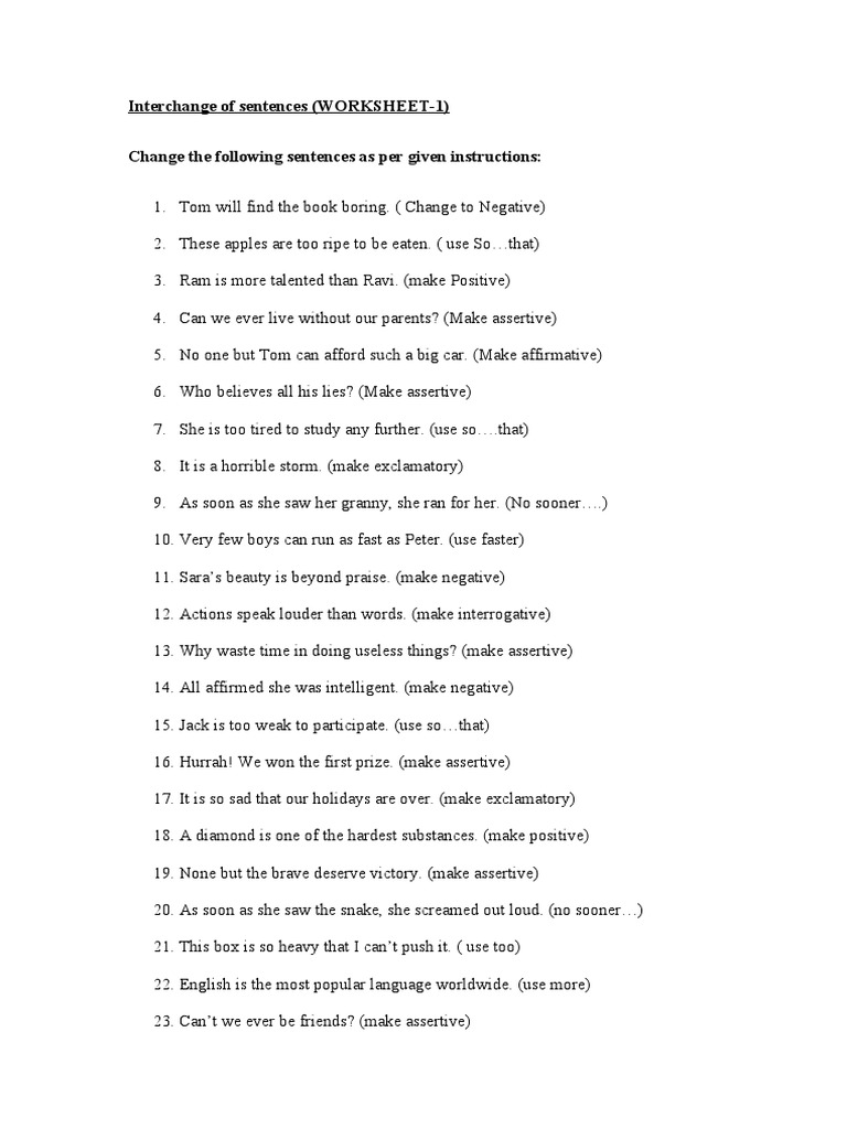 Interchange of Sentences (WORKSHEET 1) Change The Following Sentences