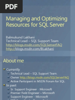 Managing and Optimizing Resources For SQL Server: Balmukund Lakhani Technical Lead - SQL Support Team