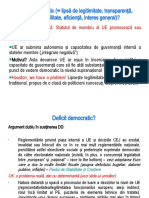 Deficit Democratic ( Lipsă de Legitimitate, Transparen Ă, Responsabilitate, Eficien Ă, Interes General) ?