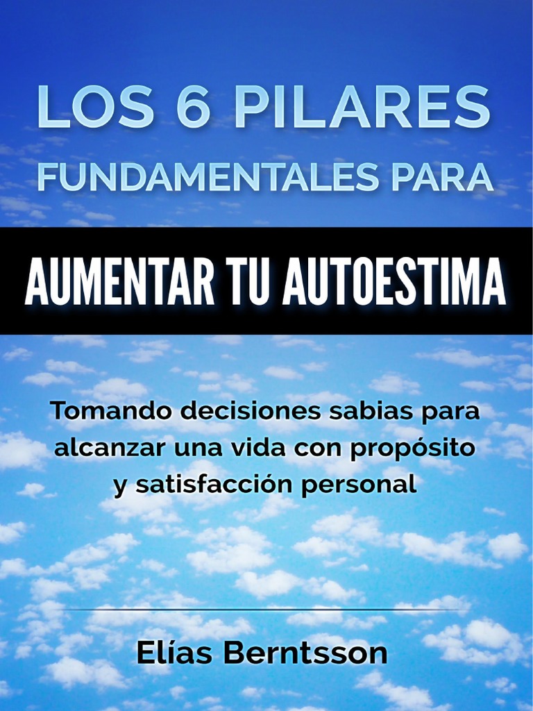 Mejora tu Autoestima: 6 Pilares Clave | PDF | Autoestima | Amor