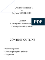 BIO 202 Biochemistry II by Seyhun YURDUGÜL: Carbohydrate Metabolism IV: Carbohydrate Biosynthesis