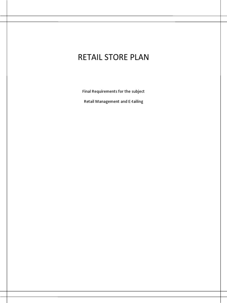 Retail Store Plan Final Requirements For The Subject Retail Management and ETailing PDF