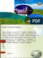 Estado de Santa Catarina: membros, história, demografia, economia e pontos turísticos