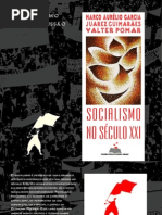 GARCIA, Marco Aurélio; GUIMARÃES, Juarez; POMAR, Valter. Socialismo no Século XXI
