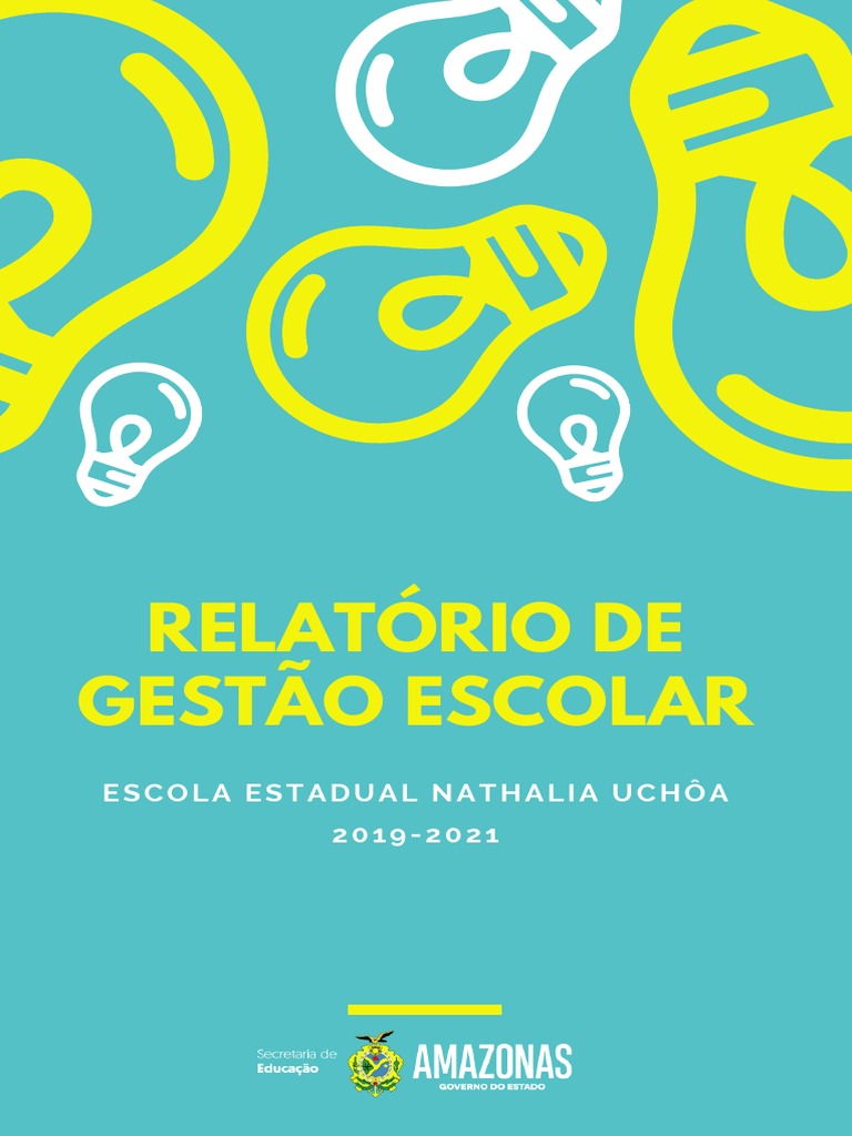 Relatório de Gestão Da Escola Estadual Nathalia Uchôa (EENU) - 2019/ ...