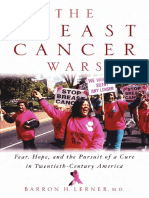 Barron H. Lerner - The Breast Cancer Wars - Hope, Fear, and The Pursuit of A Cure in Twentieth-Century America (2003, Oxford University Press, USA)