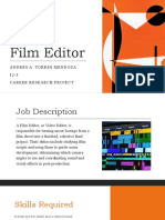 Film Editor: Andrés A. Torres Mendoza 12-3 Career Research Project