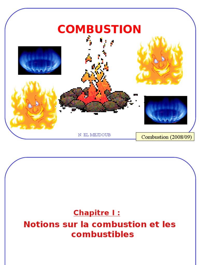 Combustion 0809 La combustion Combustible