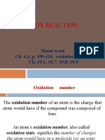 Redox Reaction: Home Work Ch. 4.4, P. 109-114 Oxidation Number Ch. 19.1 19.7 19.8 19.9