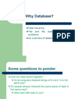 Why Database?: Data Hierarchy File and File Systems and Their Problems An Overview of Database Models