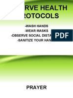 Observe Health Protocols: - Wash Hands - Wear Masks - Observe Social Distancing - Sanitize Your Hands