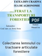 Referat La Transporturi Forestiere: Facultatea de Agronomie