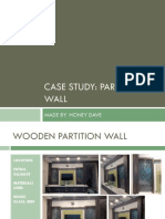 Case Study: Partition Wall: Made By: Honey Dave