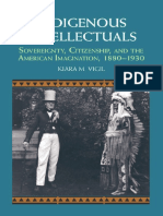 Indigenous Intellectuals Sovereignty Citizenship and The American Imagination 1880 1930