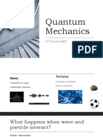 Quantum Mechanics: Sit Dolor Amet