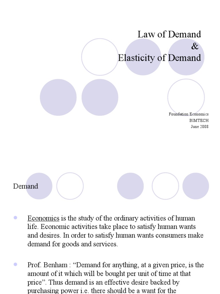 Law of Demand & Elasticity of Demand: Foundation Economics Bimtech June ...
